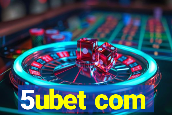 5ubet com